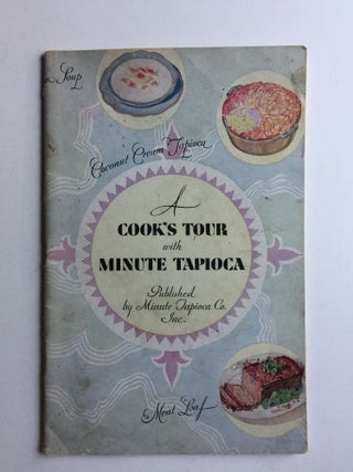 Item #40324 A Cook's Tour With Minute Tapioca. N/A