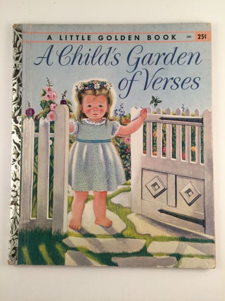 Item #40388 A Child’s Garden Of Verses. Robert Louis and Stevenson, Eloise Wilkin