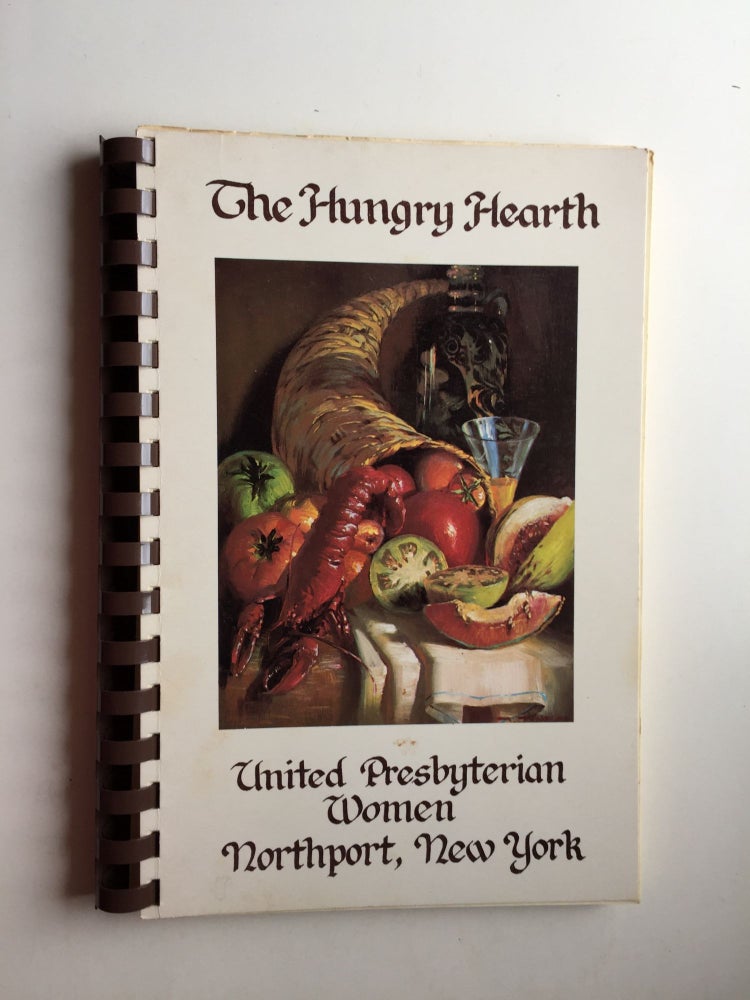 Item #40426 The Hungry Hearth. New York United Presbyterian Women Northport.