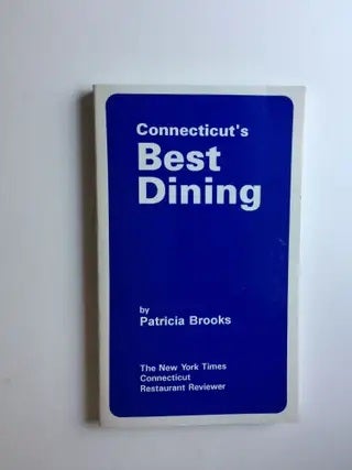 Item #40427 Connecticut's Best Dining, 1992. Patricia Brooks