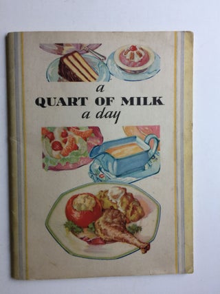 Item #40433 A Quart Of Milk A Day. n/A
