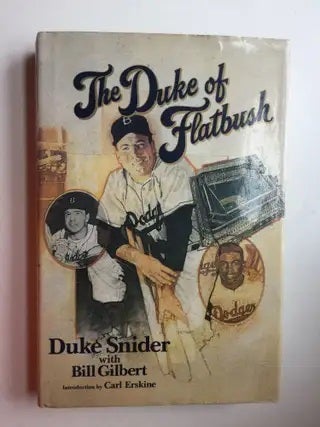 Item #40473 The Duke of Flatbush. Duke Snider, Bill Gilbert