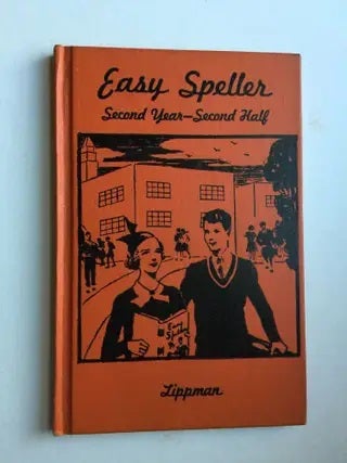 Item #40524 Easy Speller Second Year__Second Half. Jacob Lippman.
