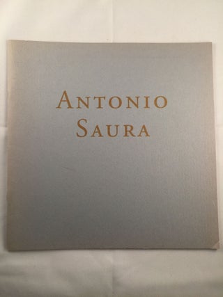 Item #40629 Antonio Saura Paintings from the Sixties. November 5 to Decemer 14 NY: Jason McCoy...