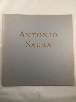 Item #40629 Antonio Saura Paintings from the Sixties. November 5 to Decemer 14 NY: Jason McCoy...