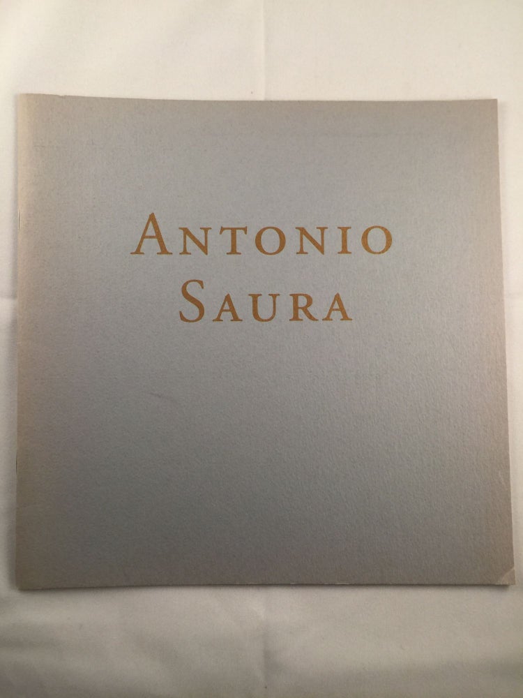 Item #40629 Antonio Saura Paintings from the Sixties. November 5 to Decemer 14 NY: Jason McCoy Inc., 1991.