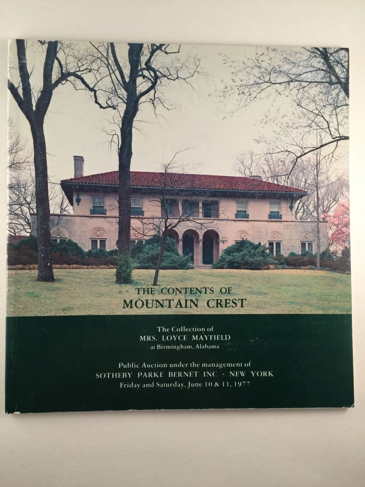 Item #40678 The Contents of Mountain Crest The Collection of Mrs. Loyce Mayfield Sale 4005. June 10 NY: Sotheby Parke Bernet Inc., 1977 11.