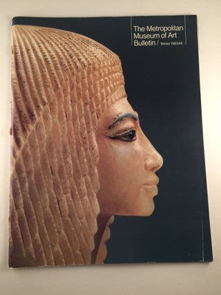 Item #40681 The Metropolitan Museum of Art Bulletin Winter 1983/84 Volume XLI, Number 3, Egyptian...