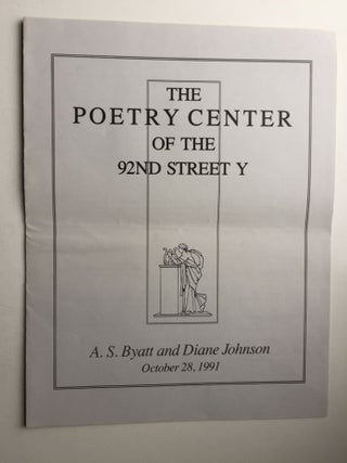 Item #40697 A. S. Byatt and Diane Johnson October 28, 1991. Poetry Center Of The 92nd Street Y