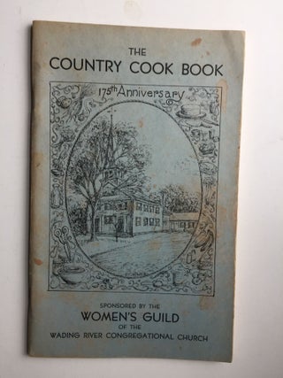 Item #40698 The Country Cook Book Some of the recipes which have helped make Wading River’s...