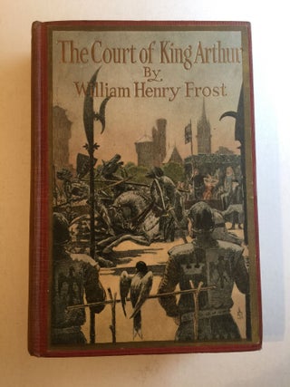 Item #40729 The Court of King Arthur. Stories From the Land of the Round Table. William Henry and...
