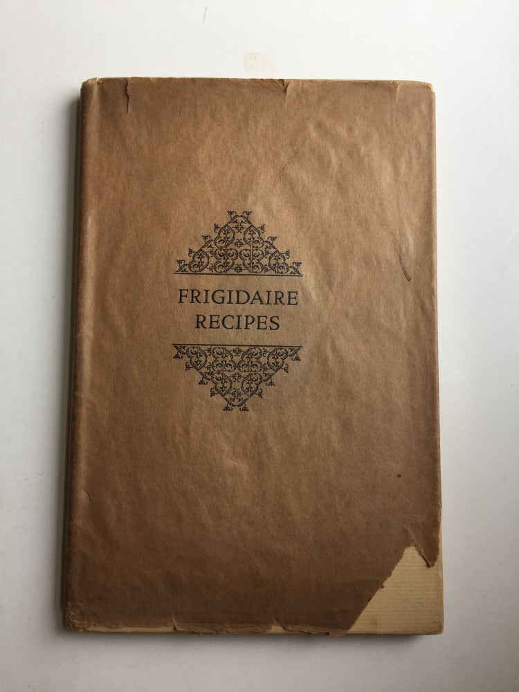 Item #40766 Frigidaire Recipes. Frigidaire Corp.