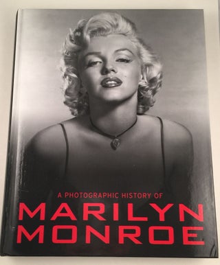 Item #40800 A Photographic History of Marilyn Monroe. Marie Clayton