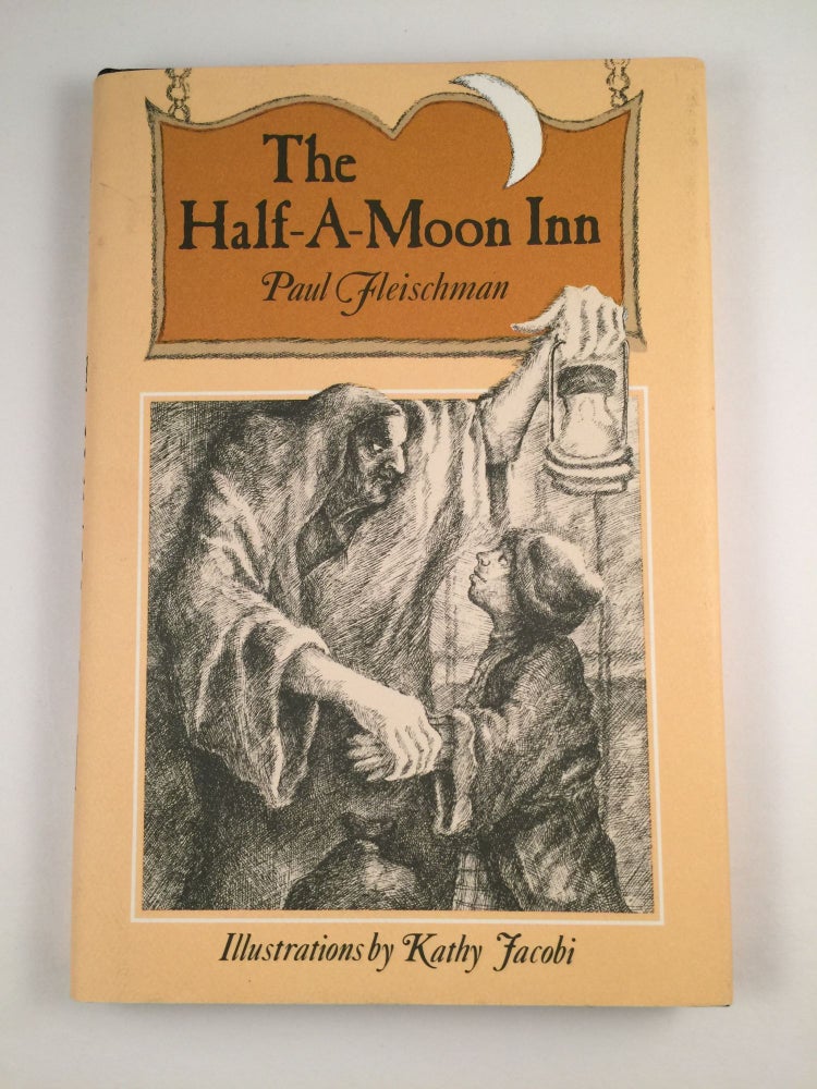 Item #40822 The Half-A-Moon inn. Paul and Fleischman, Kathy Jacobi.