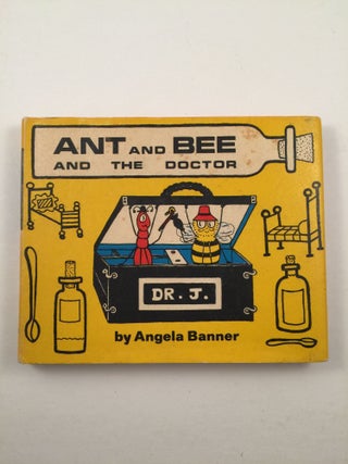 Item #40850 Ant And Bee And The Doctor. Angela Banner