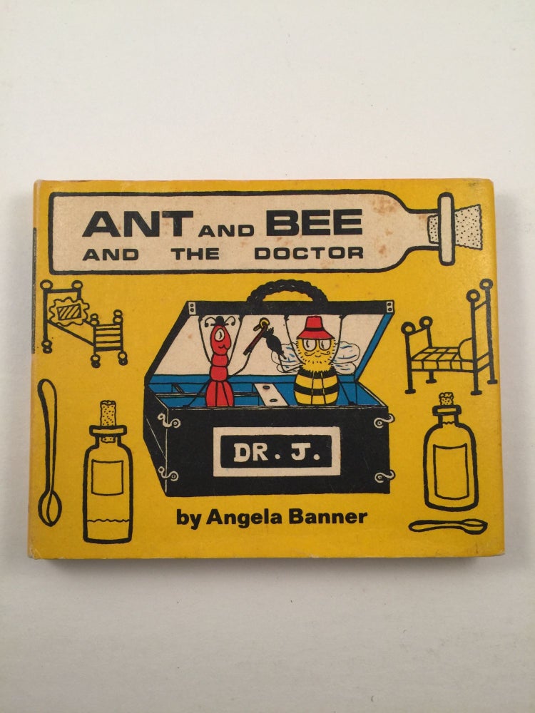 Item #40850 Ant And Bee And The Doctor. Angela Banner.