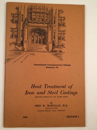 Item #40874 Heat Treatment of Iron and Steel Castings Prepared Especially For Home Study Serial...