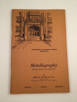 Item #40879 Metallography Part 2 Prepared Especially For Home Study Serial 5338B-2 Edition 1....