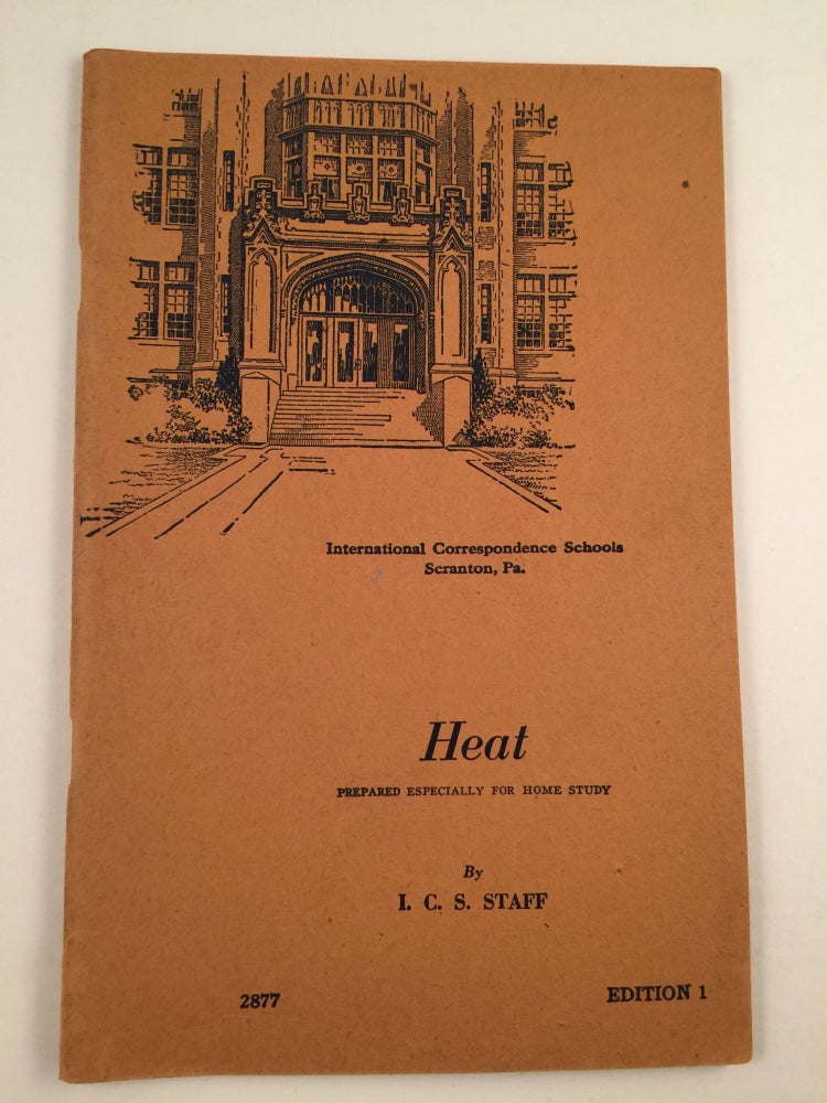 Item #40880 Heat Prepared Especially For Home Study Serial 2877 Edition 1. I. C. S. Staff.