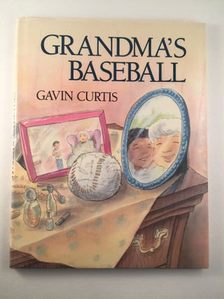 Item #40913 Grandma’s Baseball. Gavin Curtis