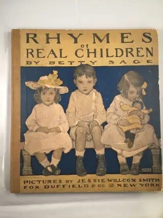 Item #40974 Rhymes Of Real Children. Betty with Sage, Jessie Willcox Smith