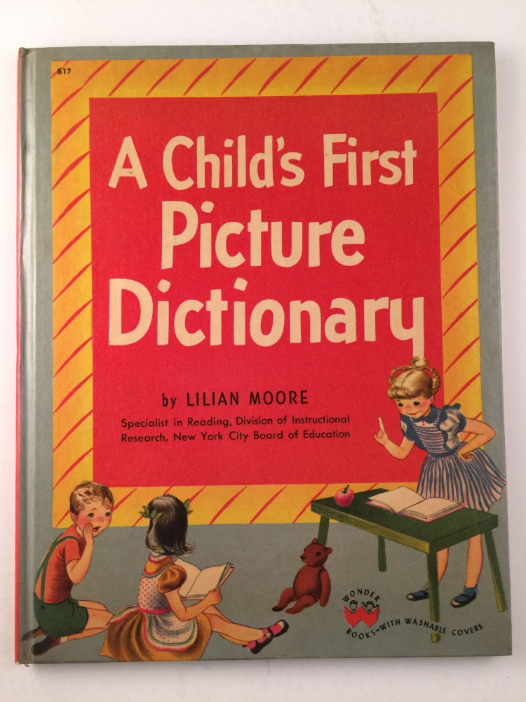 Item #40983 A Child’s First Picture Dictionary. Lilian and Moore, Nettie Weber, Charles Clement.
