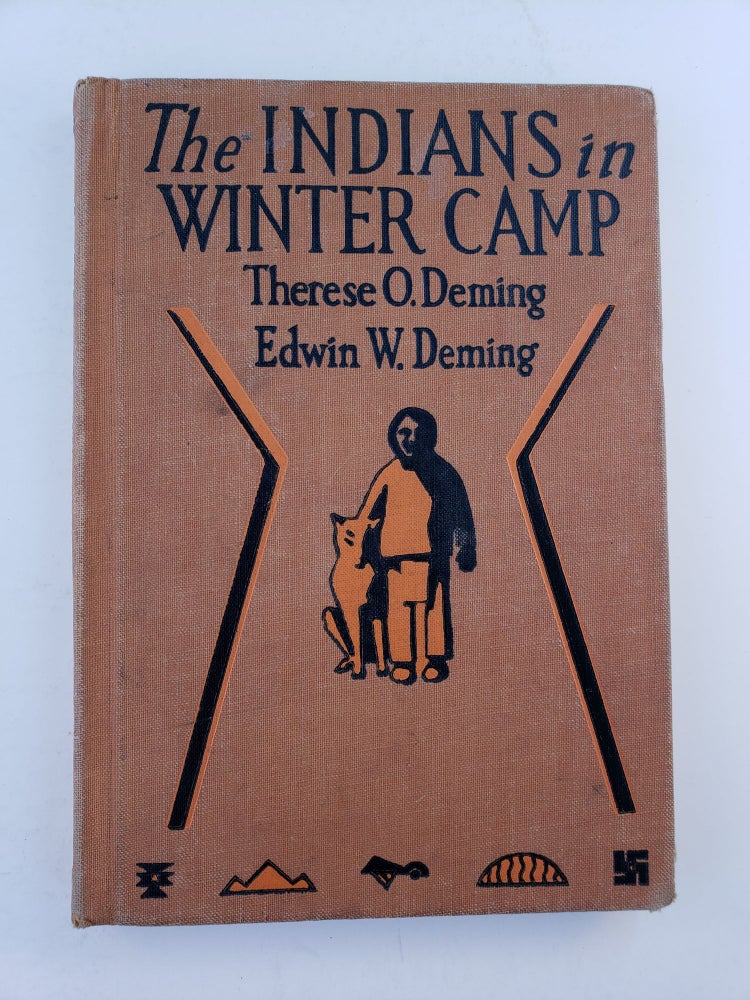 Item #41003 The Indians in Winter Camp. Therese O. and Deming, Edwin w. Deming.