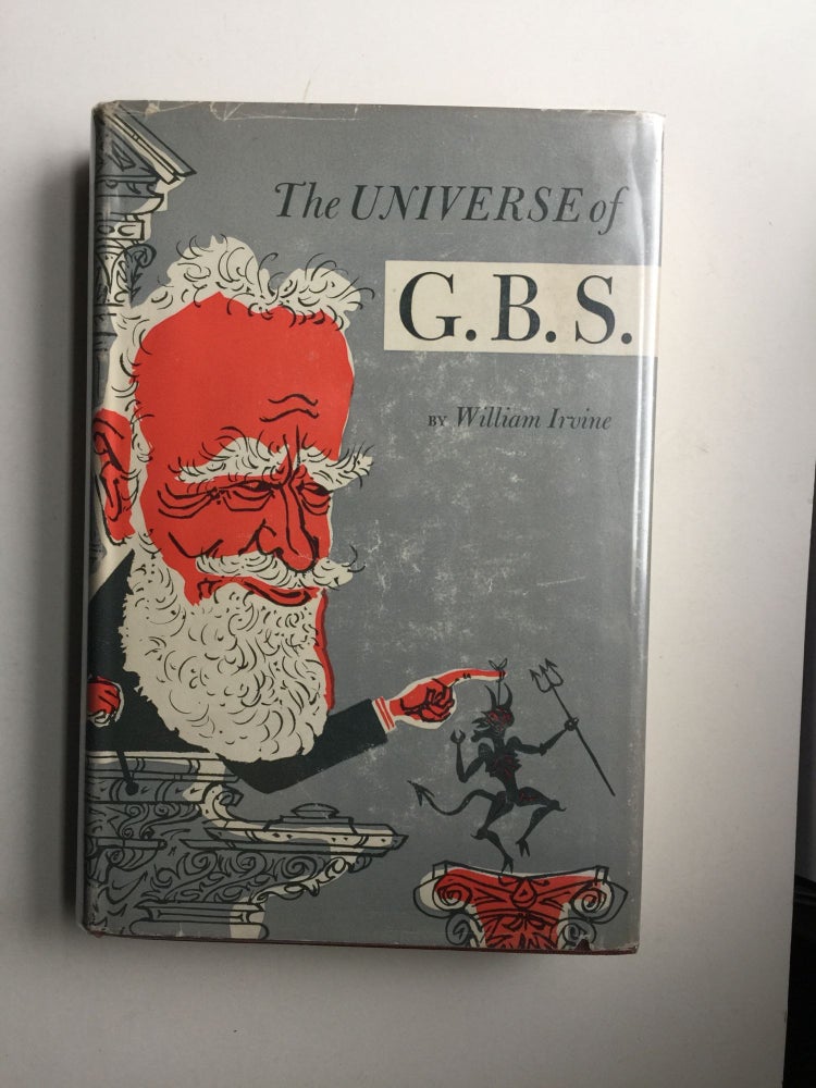 Item #41009 The Universe of G B S. William Irvine.