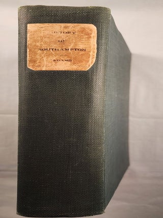 History of the Town of Southampton (East of Canoe Place. James Truslow Adams.