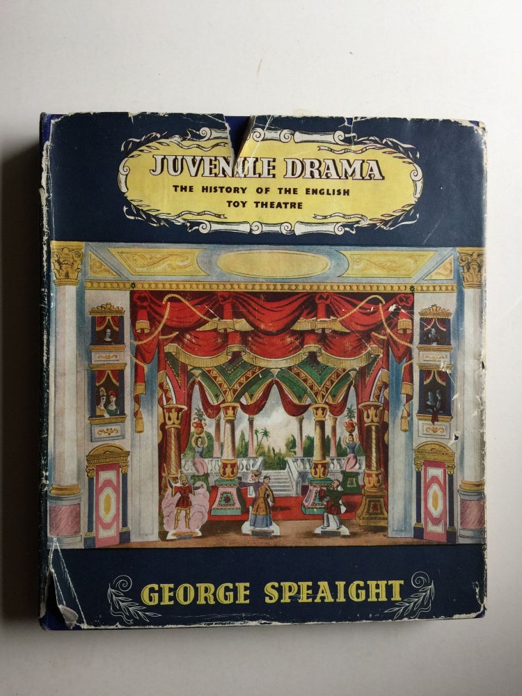 Item #41122 Juvenile Drama The History of the English Toy Theatre. Grorge Speaight.