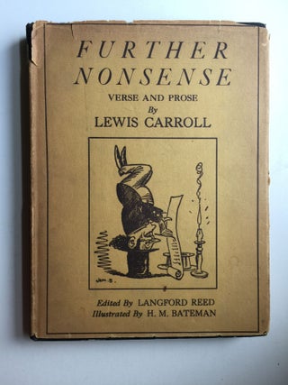 Item #41199 Further Nonsense: Verse and Prose. Lewis Carroll, H M. Bateman