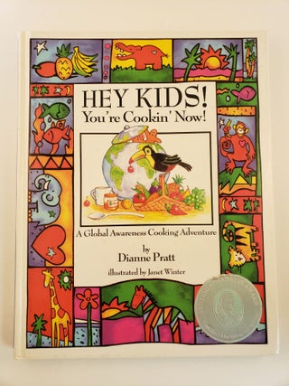 Item #41211 Hey Kids! You’re Cookin’ Now! A Global Awareness Cooking Adventure. Dianne and...