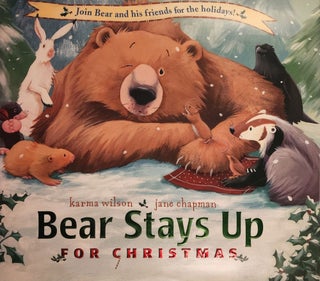 Item #41227 Bear Stays Up For Christmas. Karma and Wilson, Jane Chapman