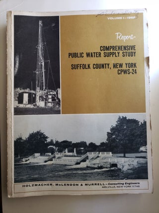 Item #41325 Comprehensive Public Water Supply Study - Suffolk County New York CPWS-24 Volume 1....