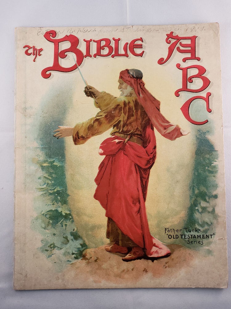 Item #41409 The Bible ABC Father Tuck’s “Old Testament” Series. Father Tuck and, Mabel F. Taylor.