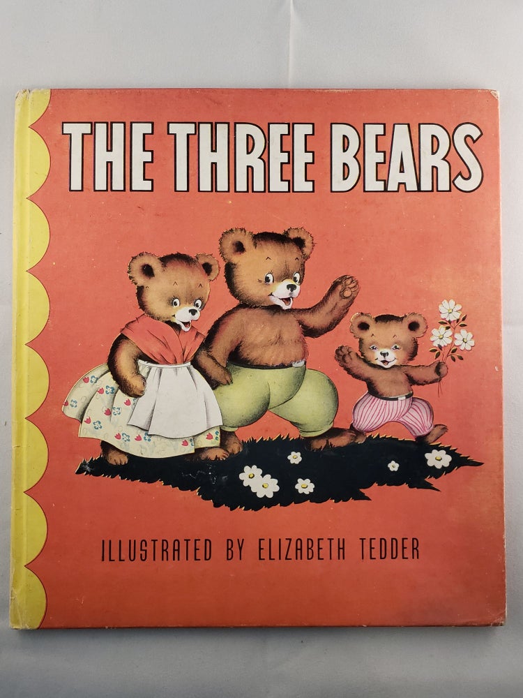 Item #41417 The Three Bears. Elizabeth Tedder.