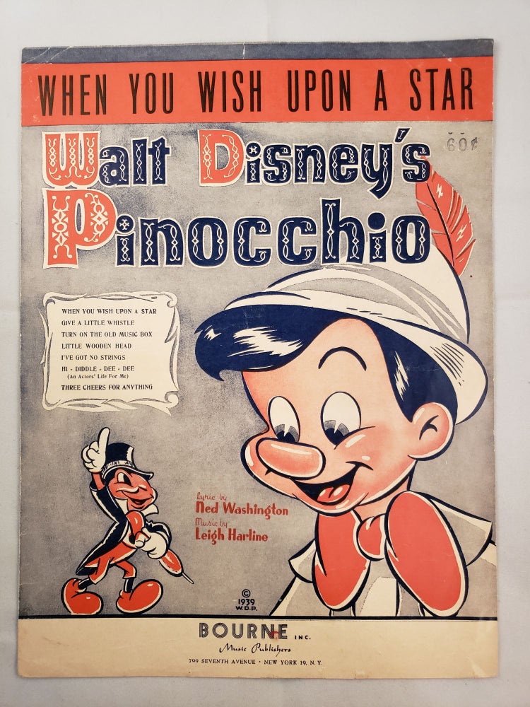 Item #41447 When You Wish Upon A Star Walt Disney’s Pinocchio. Ned Washington, Leigh Harline.