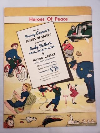 Item #41449 Heroes Of Peace One of Irving Caesar’s Songs of Safety as sung on Rudy Vallee’s...