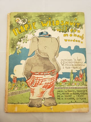 Item #41478 Flapje Wildsnuit Wil een Mensch Worden. J. Ranitz, Tekst, J. Drost, Versjes, J....