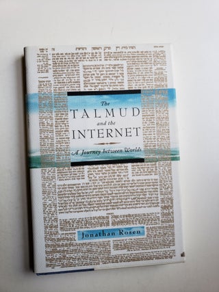 Item #41506 The Talmud and the Internet. Jonathan Rosen