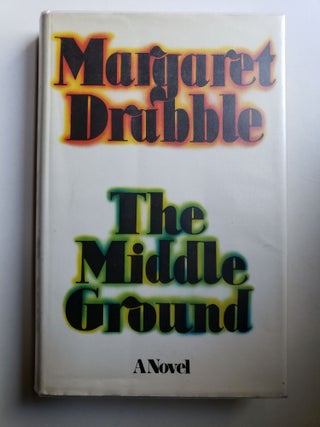 Item #41519 The Middle Ground. Margaret Drabble