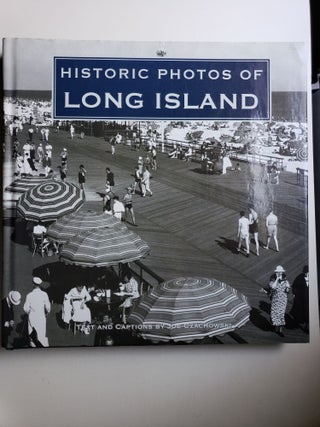 Item #41529 Historic Photos of Long Island. Joe Czachowski