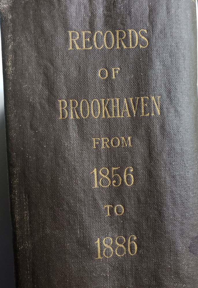 Item #41543 Records of the Town of Brookhaven, Suffolk County, N. Y. NY Brookhaven.