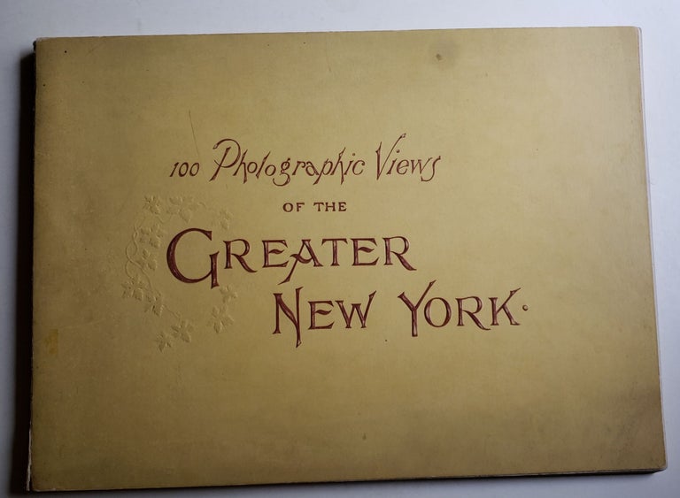 Item #41554 Greater New York Album. One Hundred Selected Views, New York City, Brooklyn, Staten Island, Etc. From Recent Photographs. Rand Mcnally, Co.