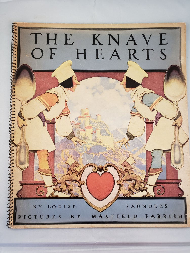 Item #41632 The Knave Of Hearts. Louise and Saunders, Maxfield Parrish.