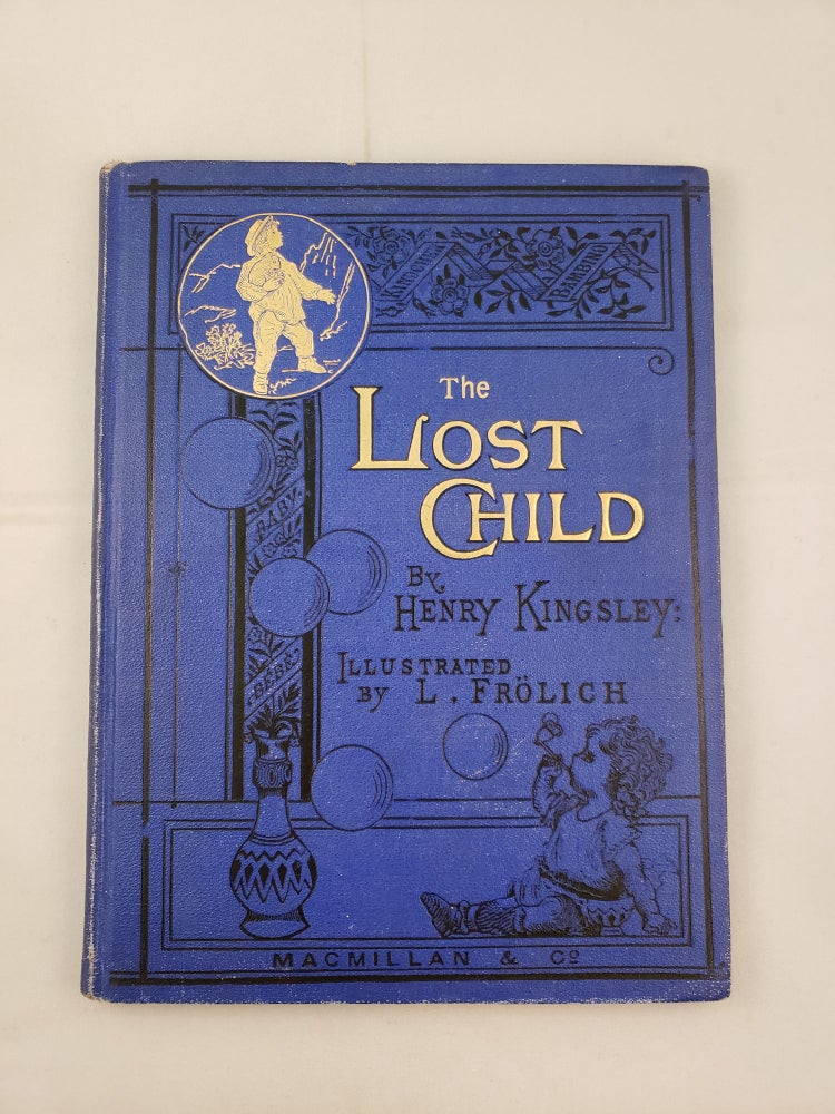 Item #41647 The Lost Child. Henry and Kingsley, L. Frolich.