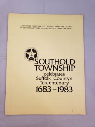 Item #41649 Southold Township celebrates Suffolk County’s Tercentenary 168-1983. William R. III...