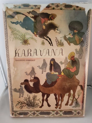 Item #41705 Karavana Hauffovy Pohadky. Wilhelm Hauff, Jiri Trnka