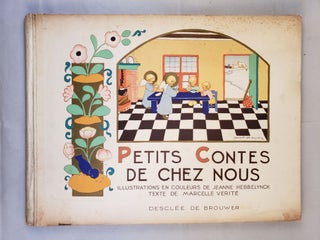 Item #41730 Petits Contes De Chez Nous. Marcelle and Verite, Jeanne Hebbelynck