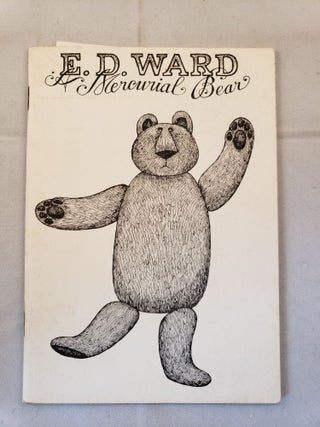 Item #41750 E. D. Ward A Mercurial Bear A Dogear Wryde Paper Pastime. Dogear Wryde, Edward Gorey
